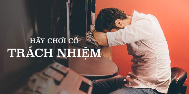 Quy định chơi có trách nhiệm